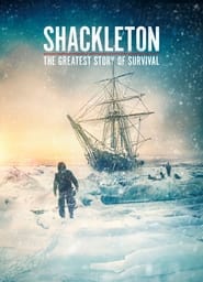 Shackleton: The Greatest Story of Survival (2023)